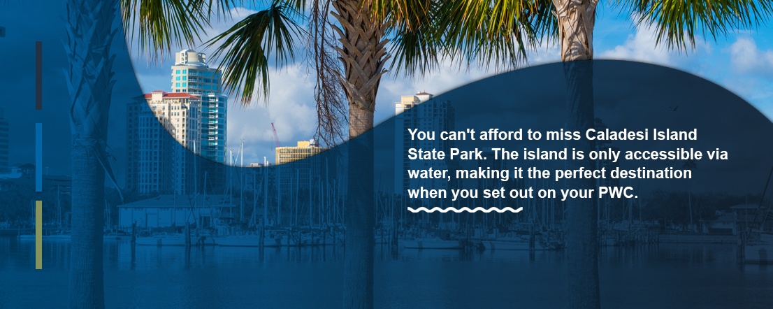 Tampa Bay Caladesi Island State Park is the perfect destination for PWCs