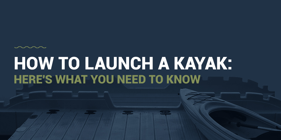 How to launch a kayak