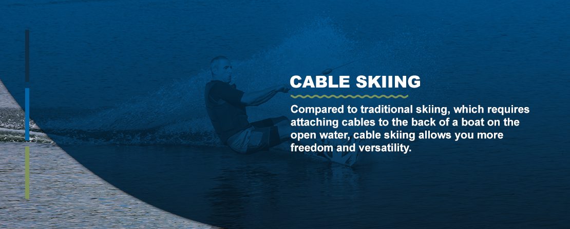 Cable Skiing