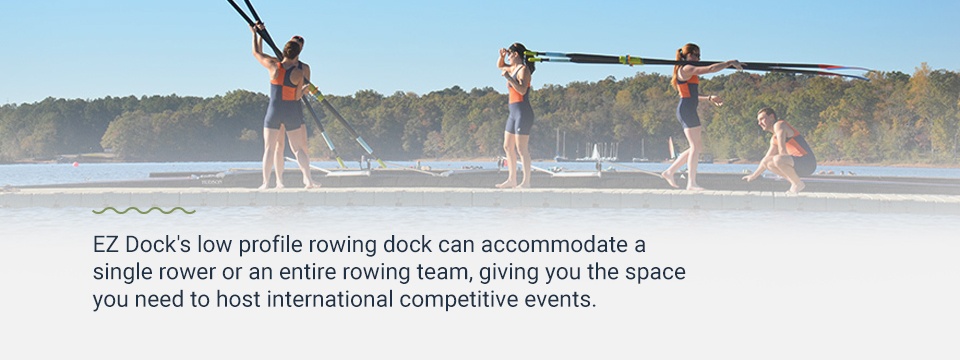 EZ Dock systems can support one rower or an entire team 