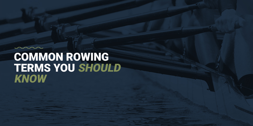 Common rowing terms you should know