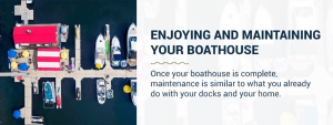 Maintaining your boathouse