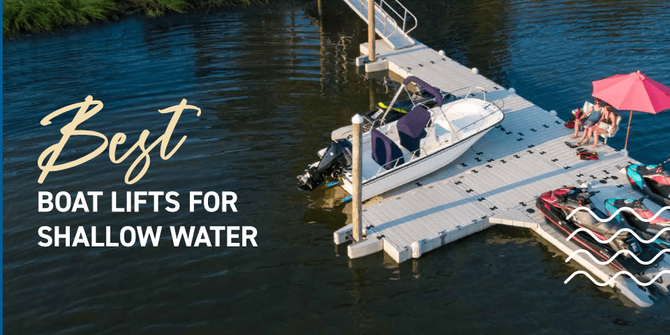 Best boat lifts for shallow water