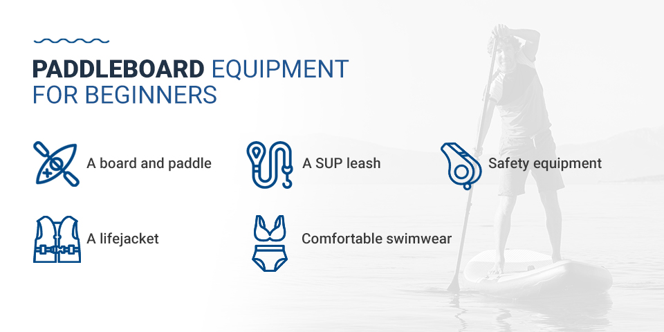 Paddleboard Equipment for Beginners