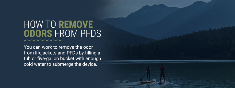 How to remove odor from PFDs