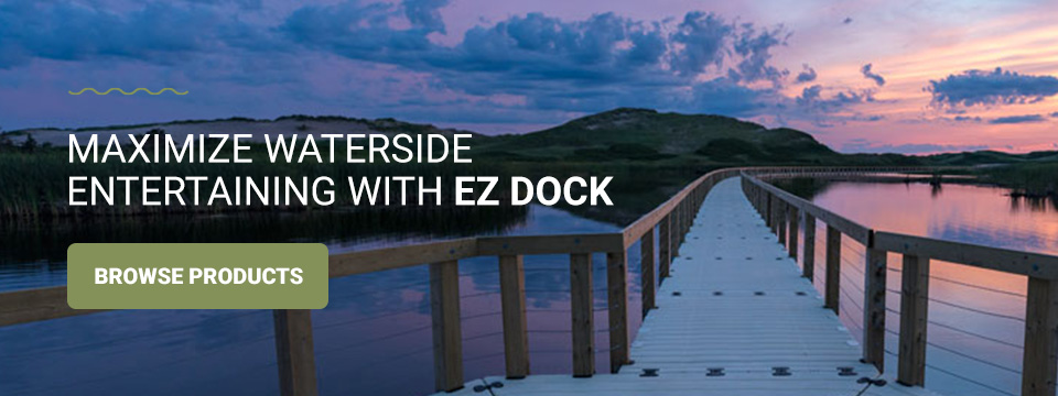 Maximize entertaining with EZ Docks