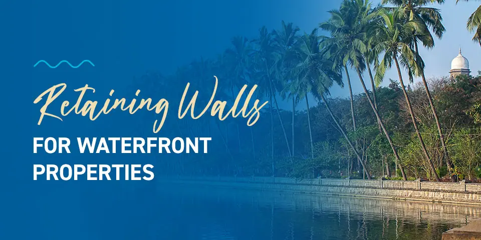 Retaining walls for waterfront properties