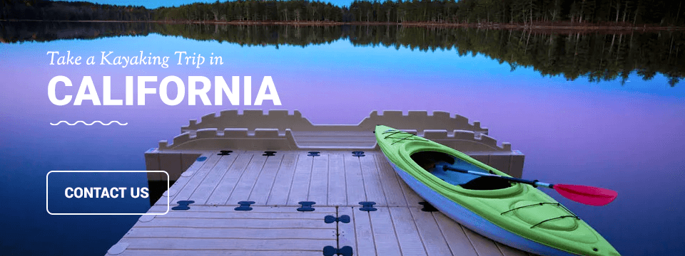 Take a Kayaking Trip in California