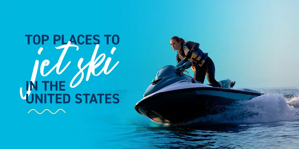 Top places to jet ski in the US 