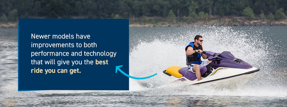 Newer model jet skis have improvements to performance and technology