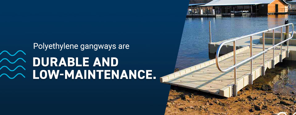 Polyethylene gangways are durable and low-maintenance