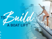 How to Build a Boat Lift