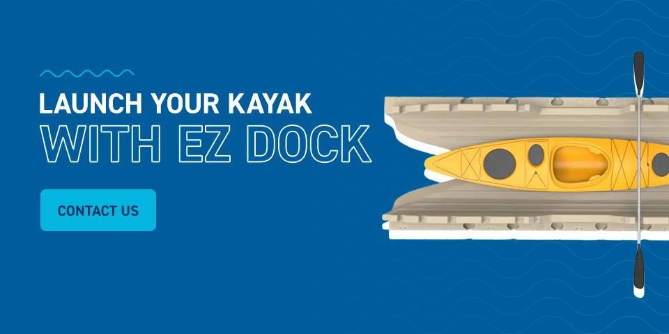 Launch Your Kayak With EZ Dock