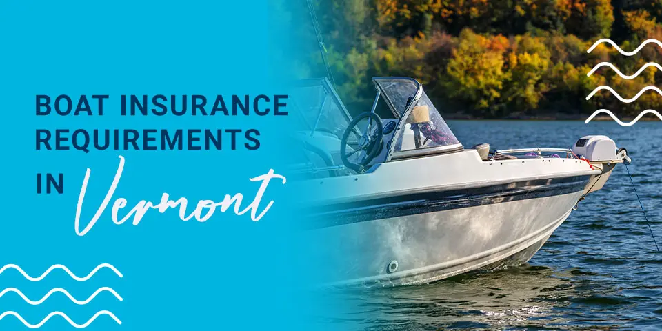 Boat Insurance Requirements in Vermont - EZ Dock