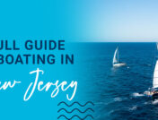 A Full Guide to Boating in New Jersey