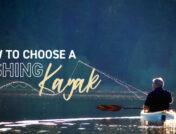How to Choose a Fishing Kayak