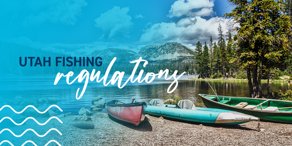 Utah Fishing Regulations