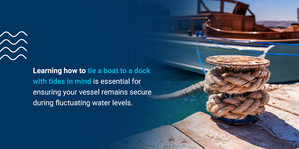Learning how to tie a boat to a dock with tides in mind is essential for ensuring your vessel remains secure during fluctuating water levels.