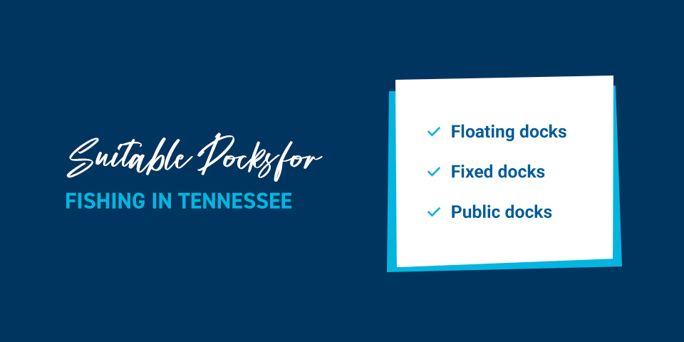 Suitable Docks for Fishing in Tennessee