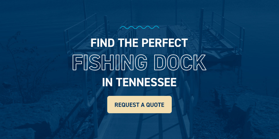 Find the Perfect Fishing Dock in Tennessee