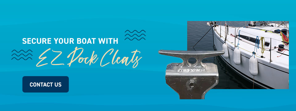 Secure Your Boat With EZ Dock Cleats