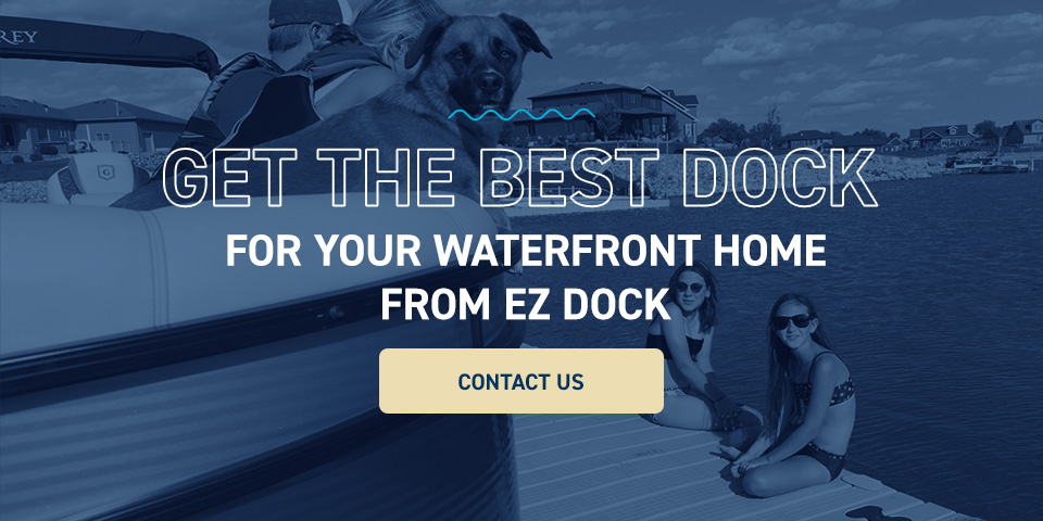 Get the Best Dock for Your Waterfront Home From EZ Dock