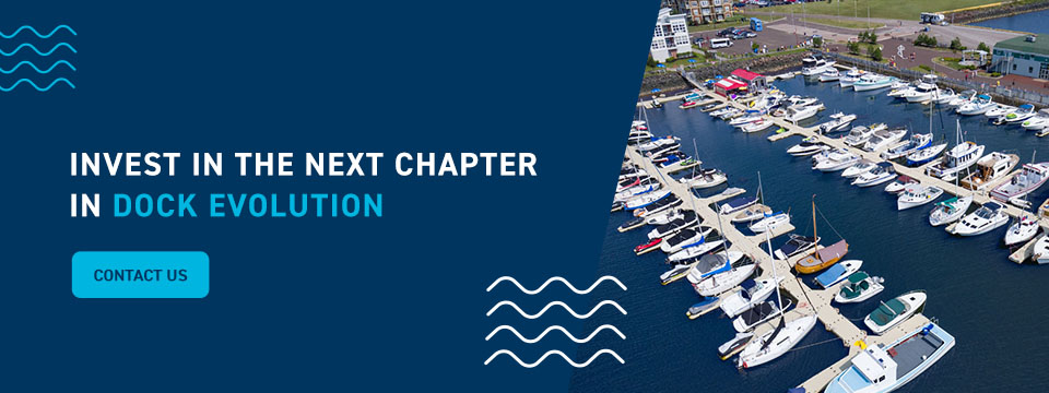 Invest in the Next Chapter in Dock Evolution