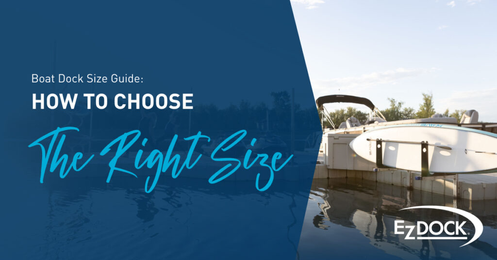 Boat Dock Size Guide: How to Choose the Right Size