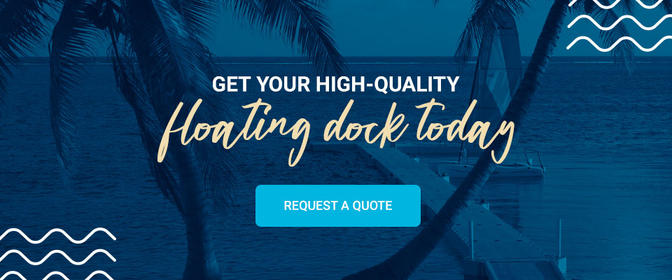 Get Your High-Quality Floating Dock Today